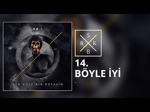 Böyle İyi Şarkı Sözleri – No.1 Songs Lyrics In Turkish