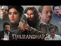 Dhurandhar 2 Full Movie Hindi Dubbed 2026 Ranveer Singh Sara An New Movie