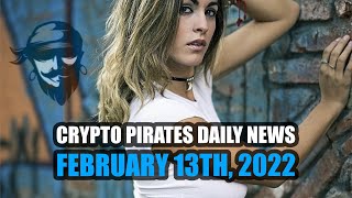 Crypto Pirates Daily News - February 12th, 2021 - Latest Cryptocurrency News Update