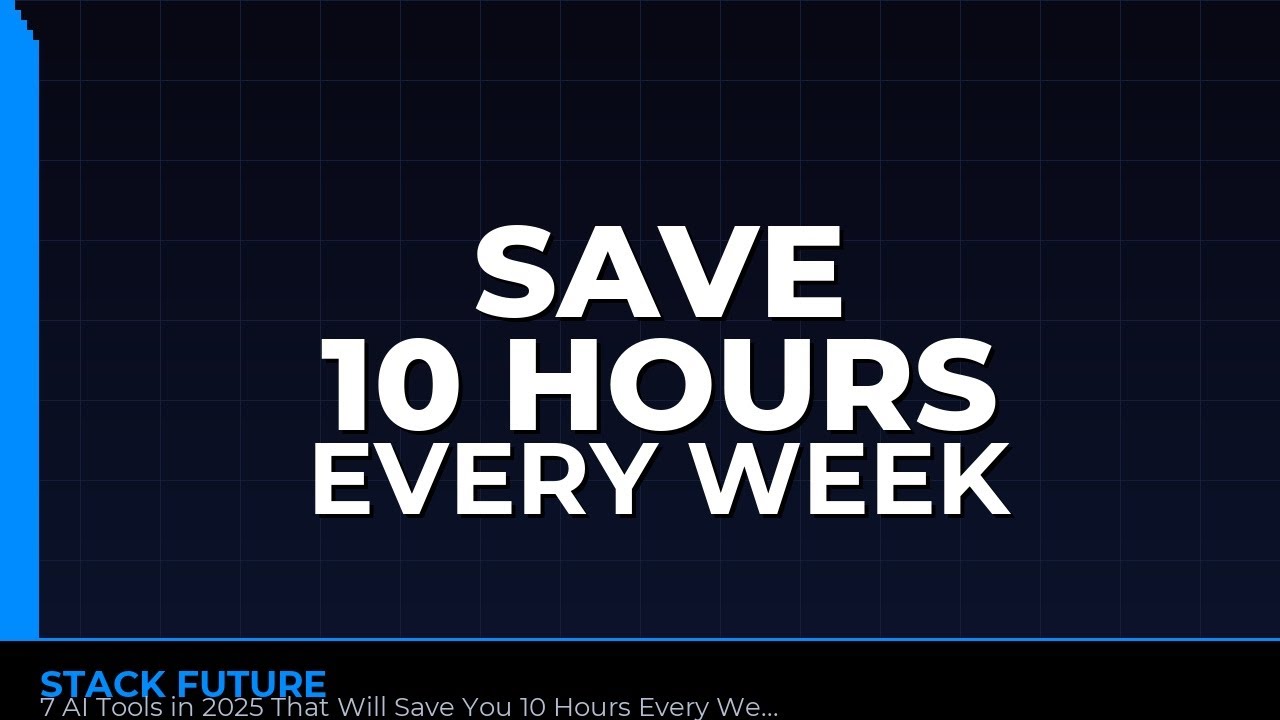 7 AI Tools in 2025 That Will Save You 10 Hours Every Week (No Tech Skills Needed)