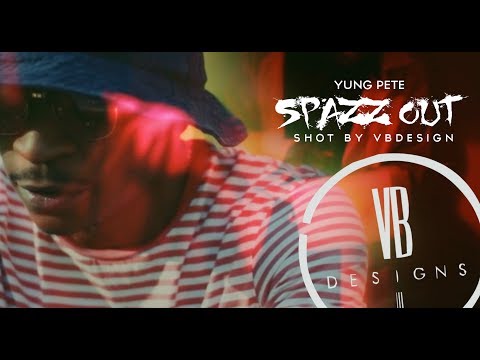 Young Pete   Spazz Out (OFFICIAL VIDEO) Shot By VBDesign