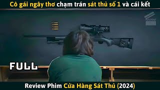 [Review Phim] Cô Gái Ngây Thơ Chạm Trán Sát Thủ Hàng Đầu Và Cái Kết