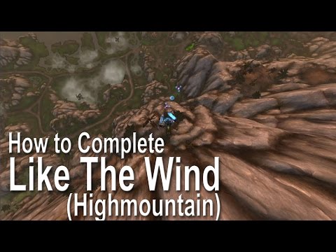 WoW Legion World Quests - Like The Wind (Highmountain)
