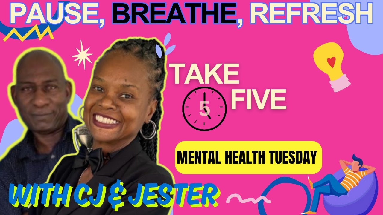 Take Five With CJ and Jester - Your Mental Health Program
