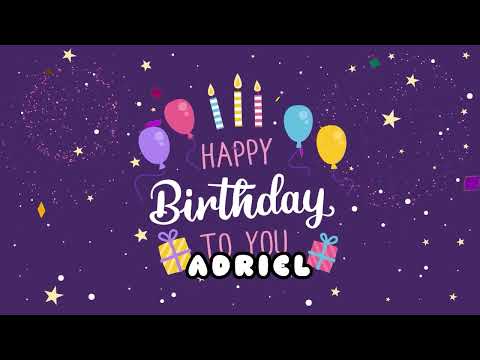 Happy Birthday Adriel - Happy Birthday To You Song!