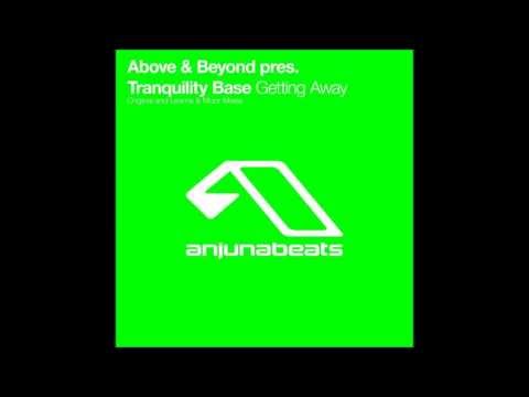 Above & Beyond - Tranquility Base - Getting Away (Leama & Moor Remix) HQ