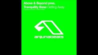 Above & Beyond - Tranquility Base - Getting Away (Leama & Moor Remix) HQ