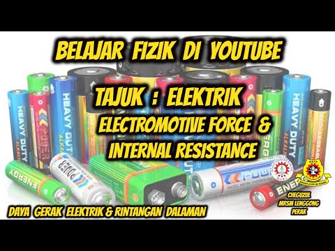 BELAJAR FIZIK DI YOUTUBE - 7.4 Electromotive Force & Internal Resistance