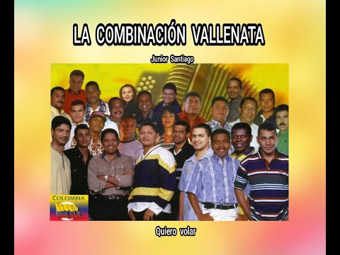 LA  COMBINACIÓN VALLENATA - QUIERO  VOLAR  (LETRA)