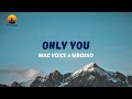 Macvoive ft Mbosso - Only You (Official Video Lyrics)