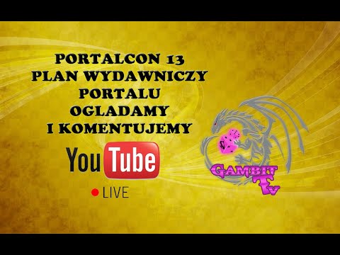 Gambit TV Live - Portalcon 13 komentujemy plan wydawniczy Portalu na 2021