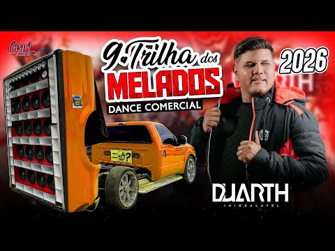 DANCE REMIX  CD  TRILHA DOS MELADOS  2026 AO VIVO  DJ DUARTH INIGUALÁVEL