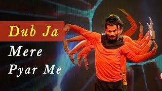 Dub Ja Mere Pyar Me | Move Your Body | Johny Gaddar | Hip
