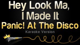 Panic! At The Disco - Hey Look Ma, I Made It (Karaoke Version)