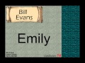 Bill Evans: Emily. 