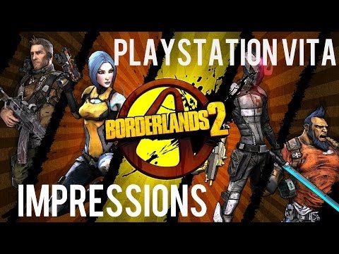 Borderlands 2 PlayStation Vita - Impressions (Gameplay/Commentary) (HD)