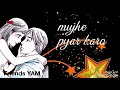 Pyar Maanga Hai Tumhi Se Mujhe Pyar Karo Whatsapp Status