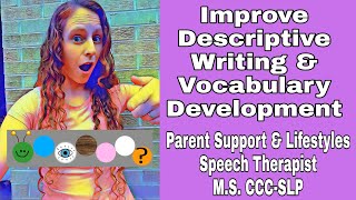 Improve Descriptive Writing & Vocabulary Development- EET- Expanding Expression Tool