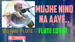 Download lagu MUJHE NEEND NA AAYE ll DIL ll FLUTE COVER VISHNU... mp3