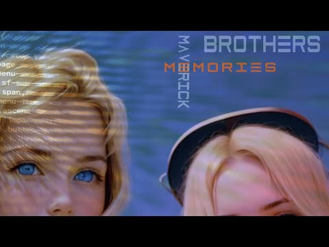 Brothers & Maverick - Memories (Original Video Remastering Brothers & Maverick 2024)
