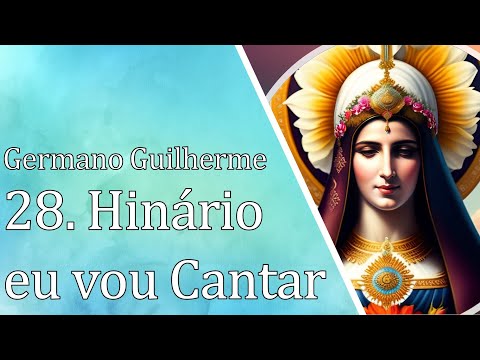 28. Hinário eu vou Cantar - Germano Guilherme | Sois Baliza (Versão de Estudo)  Santo Daime