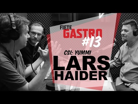 Fiete Gastro #13 CSI: YUMMI - mit Lars Haider