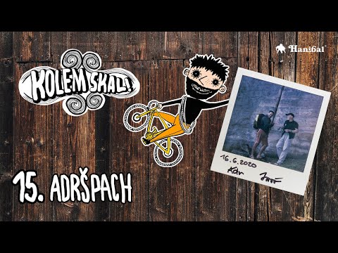 Kolem Skal! - 15. ADRŠPACH | Hanibal.cz