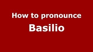 How to pronounce Basilio