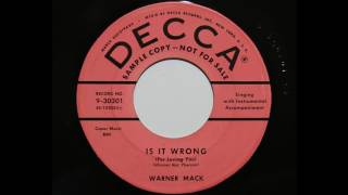 Warner Mack - Is It Wrong (For Loving You) (Decca 30301)