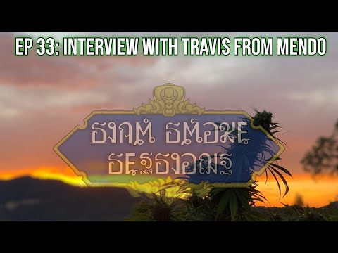 EP 33: Interview With Travis From Mendo