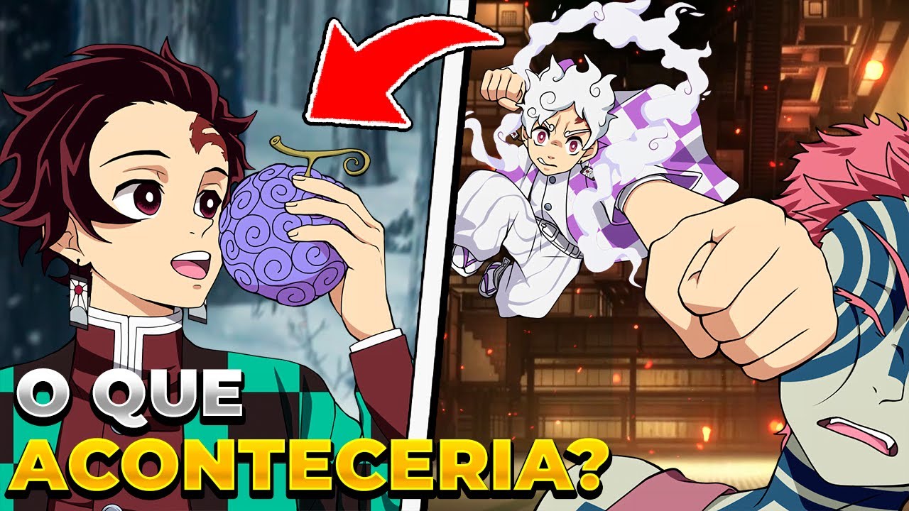 E SE TANJIRO COMESSE A GOMO GOMO NO MI? O QUE ACONTECERIA!? | DEMON SLAYER