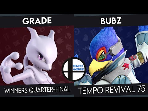 Tempo Revival 75 - Grade (Mewtwo) Vs. Bubz (Falco) - Winners Quarters - Smash Ultimate