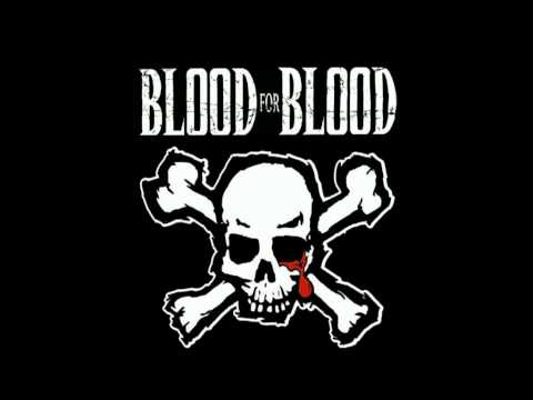 Blood For Blood- Chaos