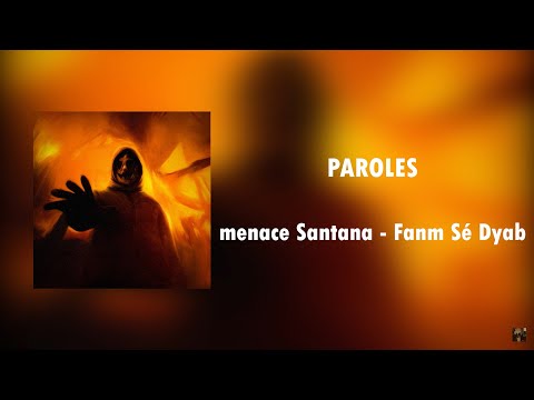 menace Santana - Fanm Sé Dyab | Paroles