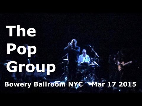 The Pop Group - We Are All Prostitutes (live in NYC 2015)