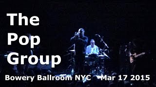 The Pop Group - We Are All Prostitutes (live in NYC 2015)