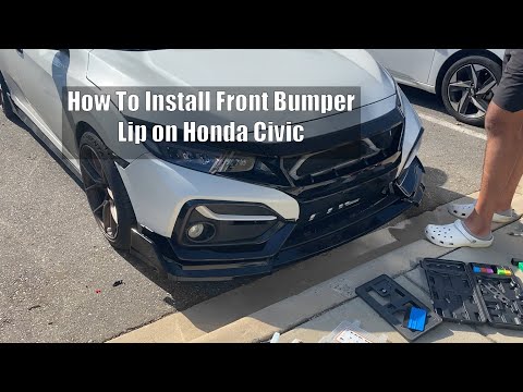 How To Install Front Bumper Lip On Honda Civic THE RIGHT WAY | FK7 & FC2