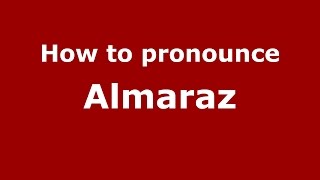 How to pronounce Almaraz