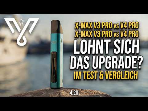X-Max V3 Pro vs. V4 Pro: Sind das die besten Vaporizer für Einsteiger?