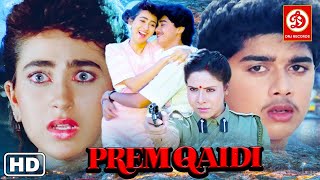 Prem Qaidi Hindi Romantic Full Movie  Karishma Kap