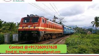 Get Best and Fast King Train Ambulance Services from Delhi