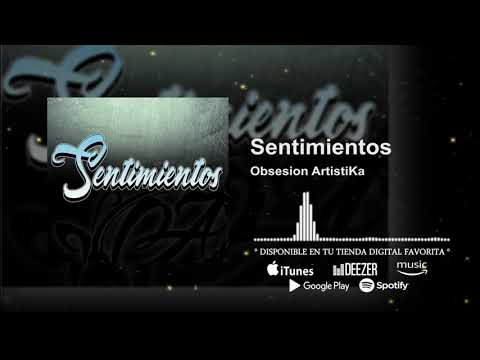 Sentimientos - Obsesion Artistika