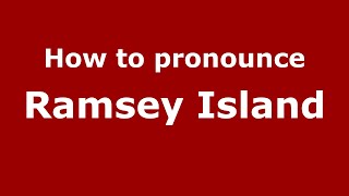How to pronounce Ramsey Island