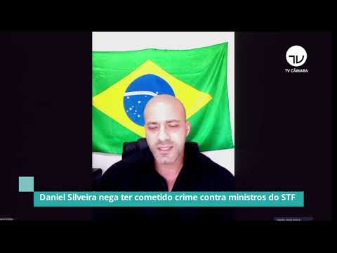 Daniel Silveira nega ter cometido crime contra ministros do STF – 18/05/21