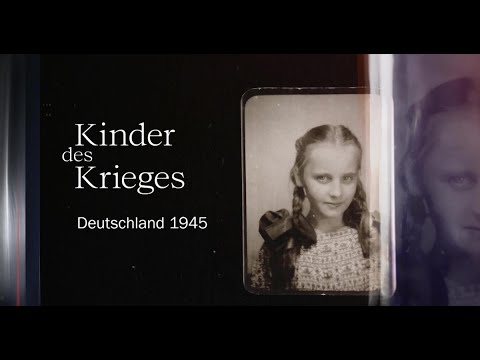 Kinder des Krieges - Doku - "Deutschland 1945" | ARD 2022