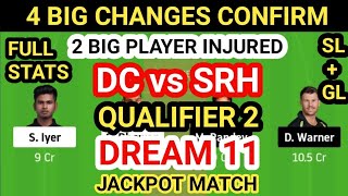 DC vs SRH Qualifier 2 Match Dream 11 Team Prediction, DC vs SRH Dream 11 Team Analysis qualifier 2