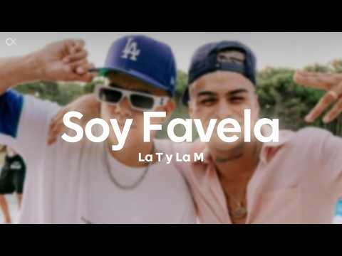 La T y La M - Soy Favela (Letra/Lyrics)
