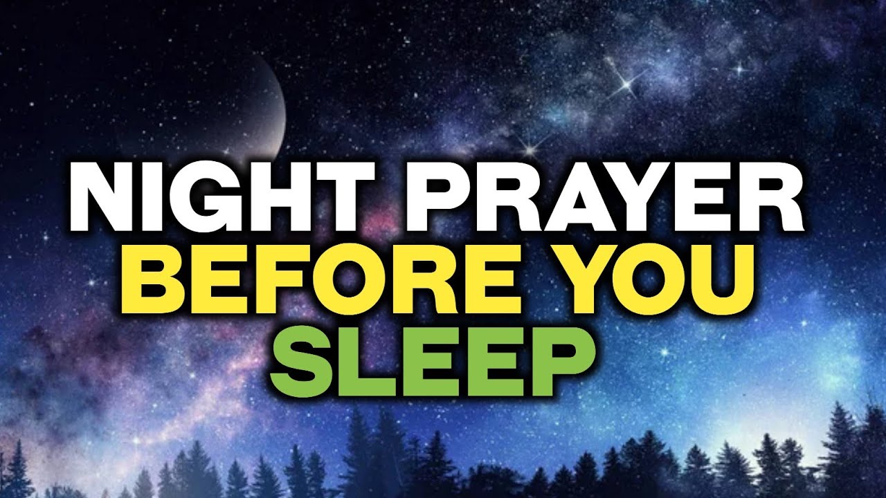 🛑God Believe| Night Prayer Before You Sleep