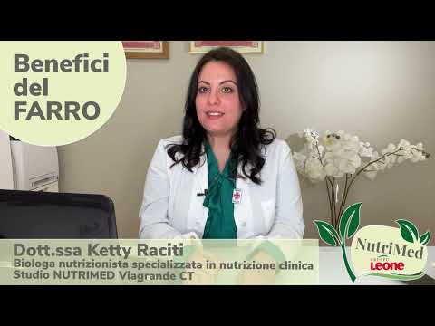 I benefici del FARRO Dott.ssa Ketty Raciti