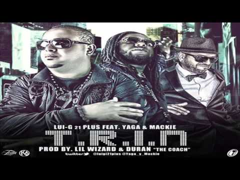 Trin - Lui-G 21 Plus Ft. Yaga & Mackie (Original) ★REGGAETON 2013★ / LIKE
